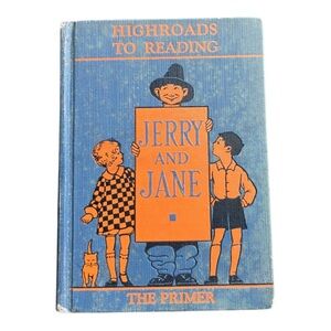 Vintage Jerry and Jane Highroads to Reading Book The Primer 1937 Early Readers